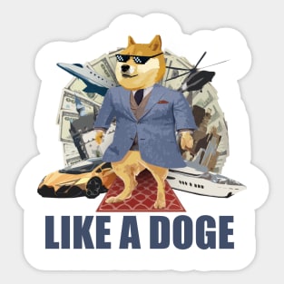 LIKE A DOGE Sticker